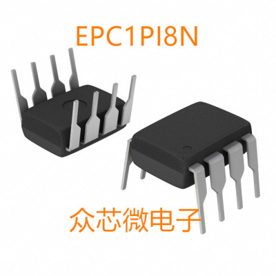 全新原装EPC1PI8N 8DIP EPC1PI8N