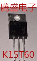 回收电子元器件K15T60 2SK15T60 TO-220 IGBT功率管15A600V