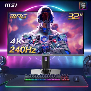 MSI微星32英寸4K高清240HZ电竞QD OLED电脑MAG321UPX显示器屏幕27