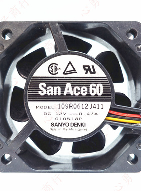 原装三洋 SanAce60 109R0612J411 12V 0.47A 6025 6CM 大风量风扇