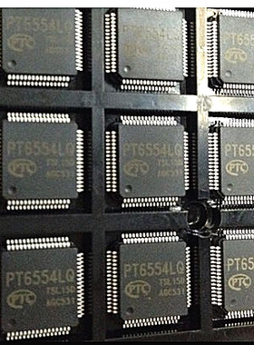 PT6554LQ PTC6526-LQ PTC6525-LQ PT6553-LQ QFP 原装可直拍Z