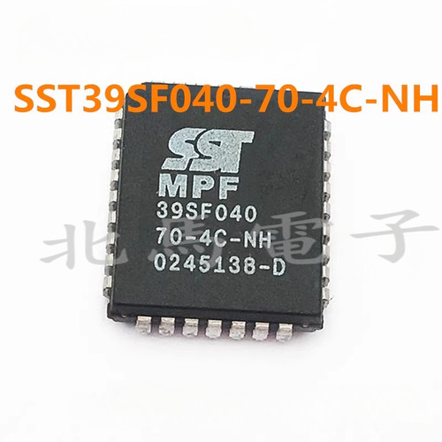 SST39SF040-70-4C-NH 39SF040 PLCC32封装 存储芯片全新