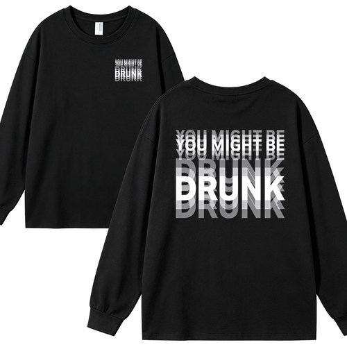 YOUMIGHTBEDRUNK长袖T恤
