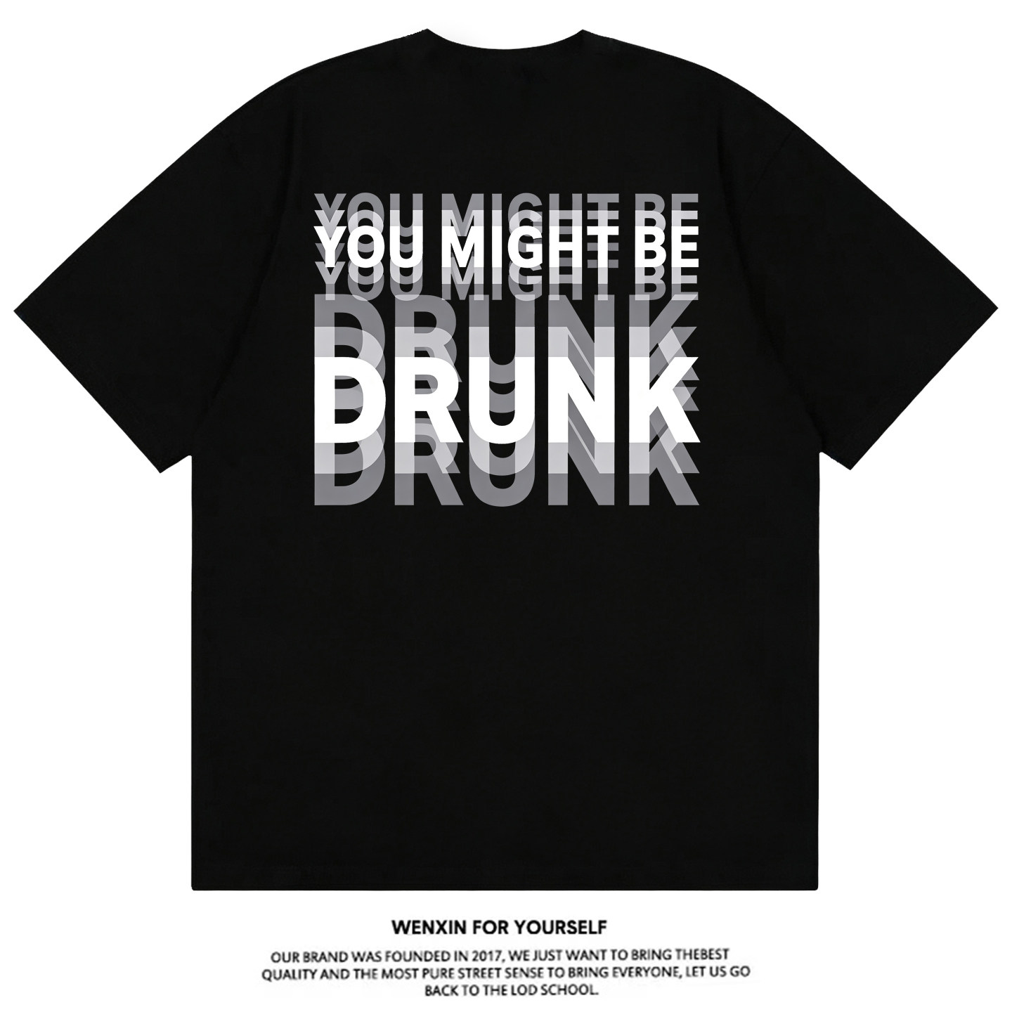 YOUMIGHTBEDRUNK你喝醉了T恤