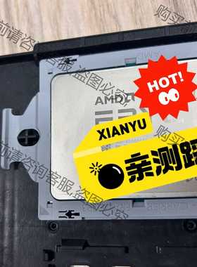 功能正常议价 EPYC 7763 CPU QS 1.6-3.0G 满载2