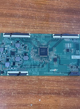 原装康佳 B58U 逻辑板CV580U2-T01-CB-1