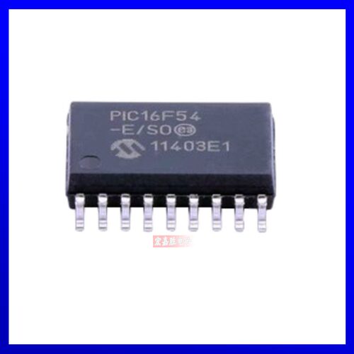 PIC16F54-E/SO【IC MCU 8BIT 768B FLASH 18SOIC】全新原装正品芯