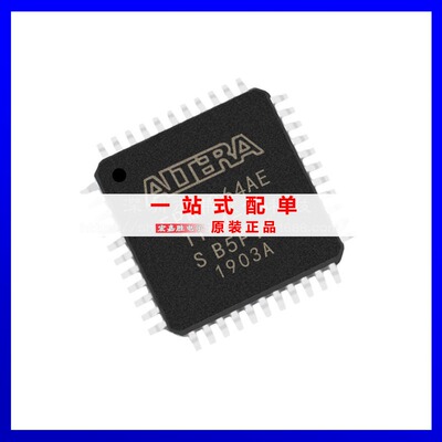 EPM7064AETI44-7N封装QFP44可编程门阵列原装正品现货库存元器件
