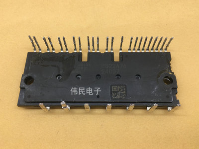 PS22A78-E PS22A76 PS22A7A PS22A4 PS21A79 PS22A72原装拆机测好