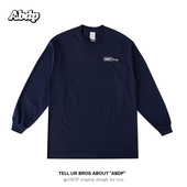 圆领T恤纯棉宽松运动街头嘻哈潮流 纯色打底长袖 ABDP男士 270g美式