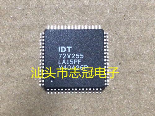 72V255LA15PF IDT72V255LA15PF  全新原装 现货  微控制器芯片