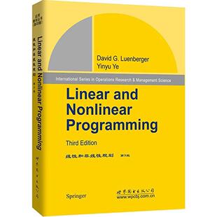 正版图书  线性和非线性规划（第3版  英文版） [Linear and Nonlinear Programming]  世图科技  David G. Luenberger等 著