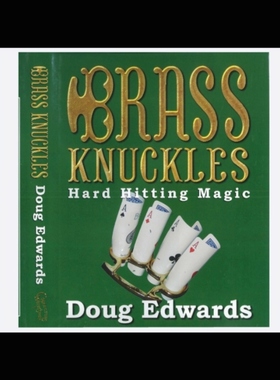 魔术教学 2024重磅纸牌Brass Knuckles by Doug Edwards 中文讲义