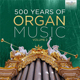 管风琴音乐500年2套 Organ 500 C203 Years Music 100张