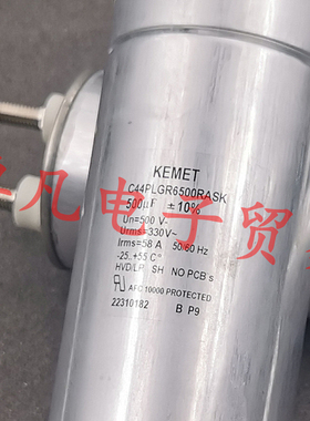保加利亚产 KEMET 500uF C44PLGR6500RASK 500V 330V 电容器