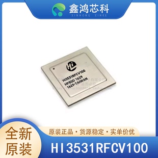 原装 HI3531RFCV100 BGA817 安防监控 数字视频 网络视频录像机