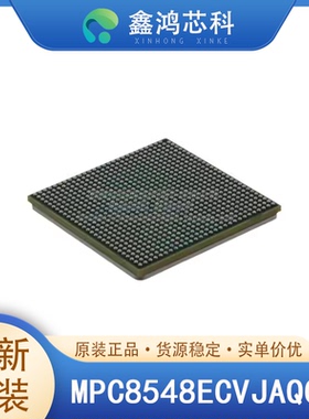 原装正品 MPC8548ECVJAQGD FCPBGA783工业控制通信设备网络设备