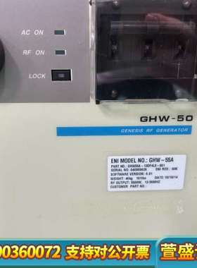 ENI射频电源GHW-55A，5.5KW功率，13.56MH