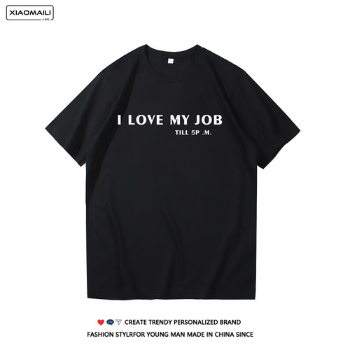 ILOVEMYJOBTILL5PM短袖T恤