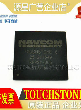 全新原装进口 TOUCHSTONE 6 25-211549 KFPSY-005 BGA封装芯片
