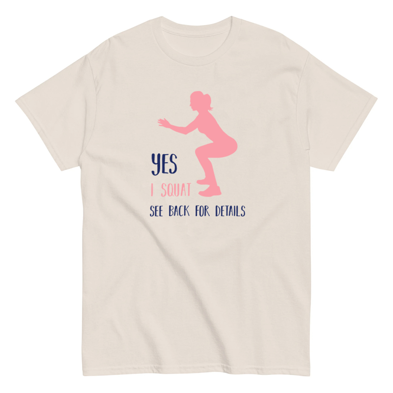 YES I SQUAT SEE BACK FOR DETAILS搞笑短袖t恤宽松纯棉男女情侣