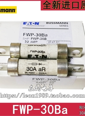 EATON BUSSMANN保险丝 FWP-10B-20B-25B-30B FWP-30Ba 30A 700V