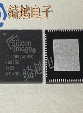 SIL9687ACNUC 全新原装芯片现货可直拍