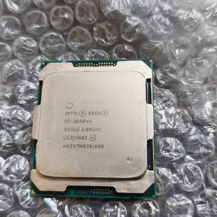 2690V4 拆机英特尔E5 CPU 原装 议价