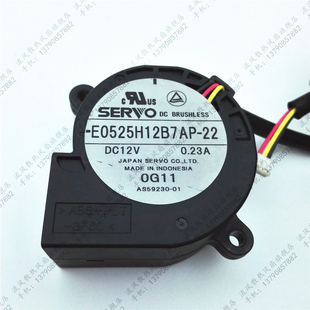 0.23A 12V 5025 22鼓风机 SERVO E0525H12B7AP 日本伺服
