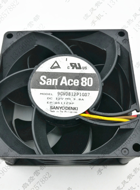 原装 三洋 SANACE80 9GV0812P1G07 12V 3.8A 8038  散热风扇