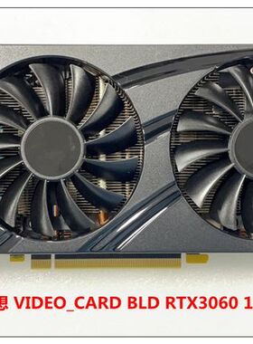 联想原装RTX3060 12G RTX3060Ti/8G显卡DP/HDMI 三星颗粒卡