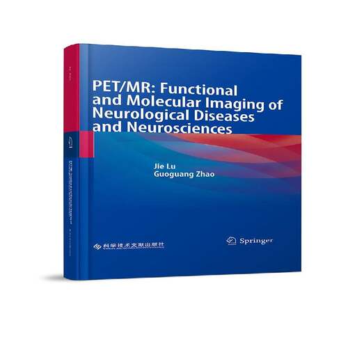 正版PET/MR:functional and molecular imaging of neurological diseases and n9787523503416 科学技术文献出版社医药卫生  书籍