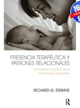 预售【按需印刷】英文原版 治疗性存在与关系模式 Presencia Terapéutica y Patrones Relacionales 原装进口正版书籍