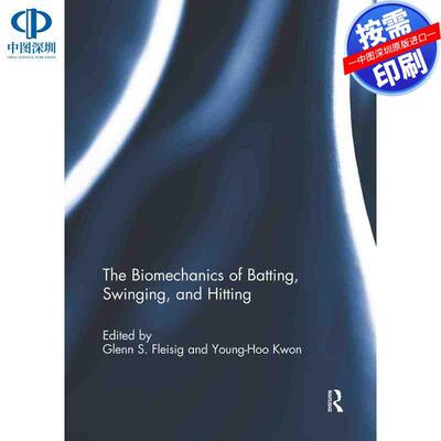 预售【按需印刷】英文原版 击球、挥棒和击中的生物力学 The Biomechanics of Batting  Swinging  and Hitting 原装进口正版书籍