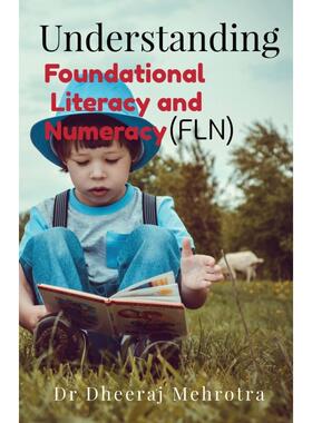 【预售 按需印刷】英文原版 理解基础读写和数学能力（FLN） Understanding Foundational Literacy and Numeracy (FLN) 进口原版