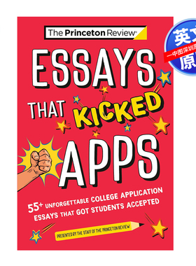 英文原版 推荐应用的论文 55篇让学生被录取的难忘的大学申请论文 Essays that Kicked Apps 进口英文正版书籍