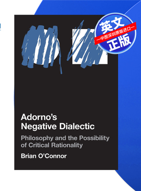 【预售 按需印刷】阿多诺的否定辩证法 Adorno s Negative Dialectic 进口英文正版书籍