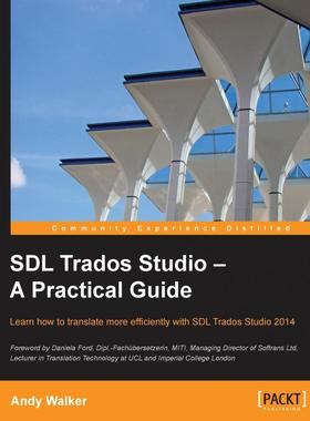 【预售 按需印刷】英文原版SDL Trados Studio实用指南Sdl Trados Studio: A Practical Guide原装进口正版书籍