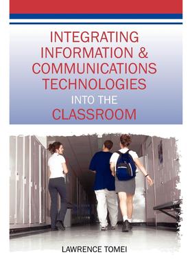 【预售 按需印刷】英文原版将信息与通信技术融入课堂Integrating Information & Communications Technologies Into the Classroo