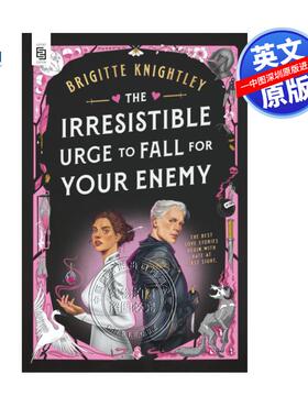 英文原版 爱上敌人的不可抗拒的冲动 The Irresistible Urge to Fall for Your Enemy