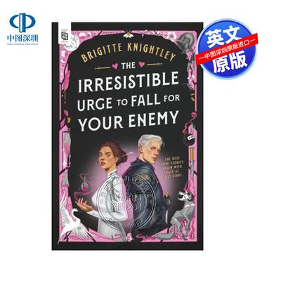 预售英文原版 爱上敌人的不可抗拒的冲动 The Irresistible Urge to Fall for Your Enemy