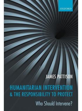 预售【按需印刷】英文原版 HUMANITARIAN INTERVENTION & THE RESPONSIBILITY TO PROTECT人道主义干预与保护的责任 牛津大学出版