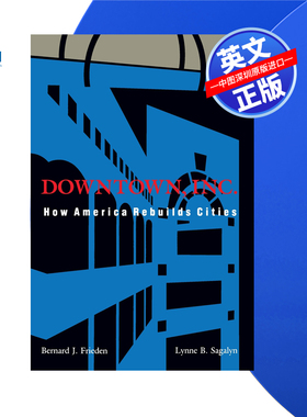 【预售 按需印刷】市区公司:美国如何重建城市 Downtown, Inc.: How America Rebuilds Cities 进口英文正版书籍