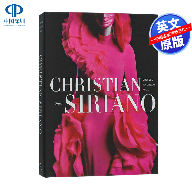 英文原版 克里斯蒂安·西里亚诺:梦想中的礼服 Christian Siriano: Dresses to Dream About 进口英文版正版书籍