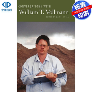 预售【按需印刷】英文原版 与威廉·T·沃尔曼的对话 Conversations with William T. Vollmann 原装进口正版书籍