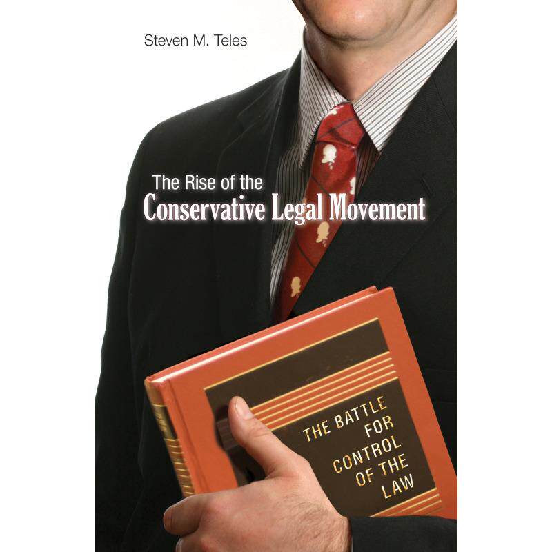 【预售 按需印刷】英文原版 The Rise of the Conservative Legal Movement保守党法律运动的兴起：法律控制的战争进口原版正版书