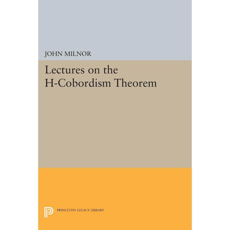 【预售 按需印刷】英文原版 H-余边界定理讲义 Lectures on the H-Cobordism Theorem 进口原版正版书籍