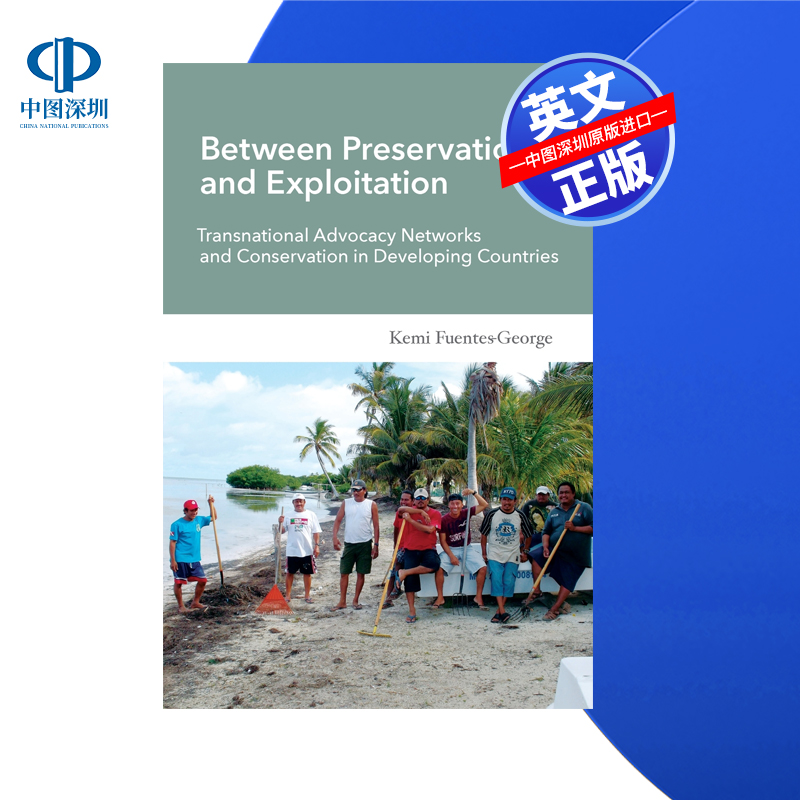 【预售 按需印刷】在保护与开发之间 Between Preservation and Exploitation: 进口英文正版书籍