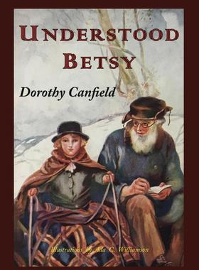 【预售 按需印刷】英文原版 被理解的贝茜 Understood Betsy 进口原版正版书籍