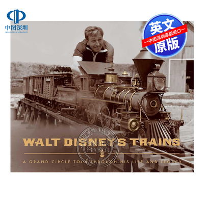 英文原版 华特迪士尼的火车 穿越他的生活和遗产的大循环之旅 精装艺术书 Walt Disney's Trains 画册
